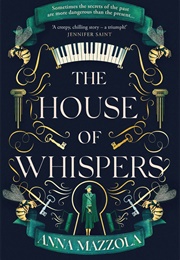 The House of Whispers (Anna Mazzola)