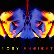 Ambient (Moby, 1993)