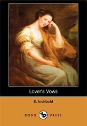 Lover's Vows (Mrs Inchbald)