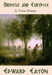Orpheus and Eurydice (Edward Eaton)