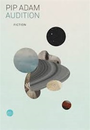 Audition (Pip Adam)