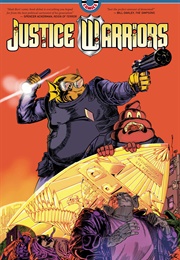 Justice Warriors (Matt Bors & Ben Clarkson)