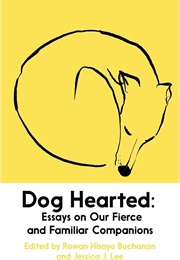Dog Hearted (Rowan Hisayo Buchanan)