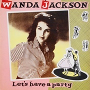 Lets Have a Party - Wanda Jackson
