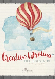 Creative Writing Notebook #1 (Jenny Phillips)