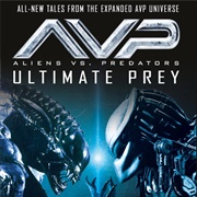 Aliens vs. Predators: Ultimate Prey (Novel)