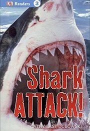 Shark Attack! (Cathy East Dubowski)