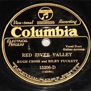 Red River Valley - 	Hugh Cross and Riley Puckett