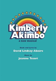 Kimberly Akimbo (David Lindsay-Abaire and Jeanine Tesori)