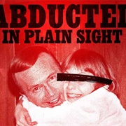 Abducted in Plain Sight