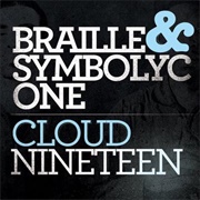 Braille &amp; Symbolyc One - Cloud Nineteen