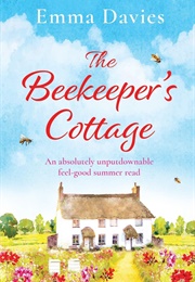 The Beekeeper&#39;s Cottage (Emma Davies)