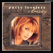 Lonely Too Long - Patty Loveless