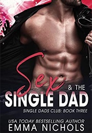 Sex and the Single Dad (Nichols, Emma)
