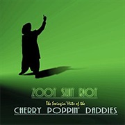 Zoot Suit Riot (Cherry Poppin' Daddies, 1997)