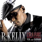 I'm a Flirt - R. Kelly Ft. T.I. & T-Pain