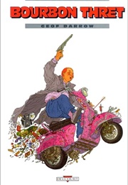 Bourbon Thret (Darrow, Geof)