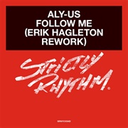 Aly-Us - Follow Me (Erik Hagleton Rework) - Single
