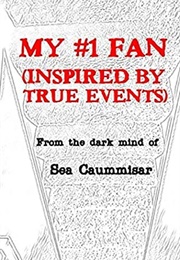 My #1 Fan (Sea Caummisar)
