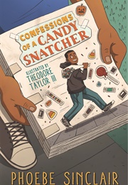 Confessions of a Candy Snatcher (Phoebe Sinclair)
