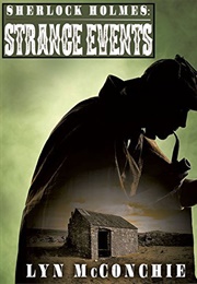 Sherlock Holmes: Strange Events (Lyn McConchie)