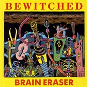Bewitched - The Brain Eraser