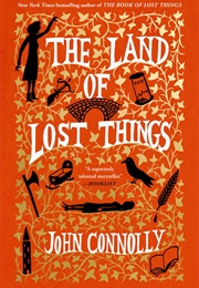 The Land of Lost Things (John Connolly)