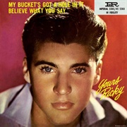 Believe What You Say/My Bucket's Got a Hole in It - Ricky Nelson