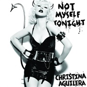 Not Myself Tonight - Christina Aguilera