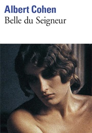 Belle Du Seigneur (Albert Cohen)
