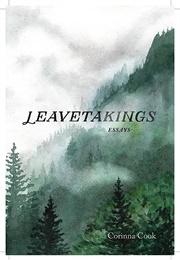 Leavetakings (Corinna Cook)