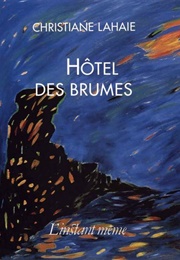 Hôtel Des Brumes (Christine Lahaie)