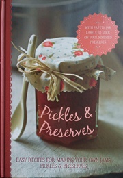 Pickles &amp; Preserves (Love Food)