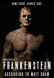 Frankenstein: According to Matt Shaw (Matt Shaw)
