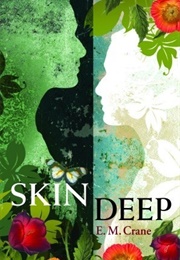 Skin Deep (E. M. Crane)