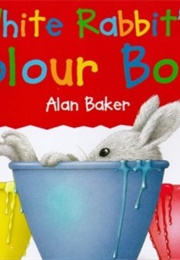 White Rabbit's Colour Book (Alan Baker)