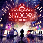 Shadows of Doubt