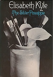 The Silver Pineapple (Elizabeth Kyle)