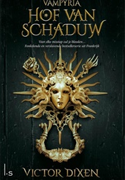 Hof Van Schaduw (Victor Dixen)
