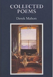 Collected Poems (Derek Mahon)