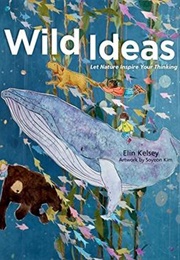 Wild Ideas (Elin Kelsey)
