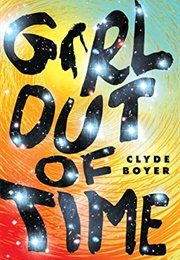 Girl Out of Time (Clyde Boyer)