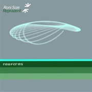 Roni Size & Reprezent - New Forms