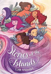 Stories of the Islands (Clar Angkasa)