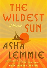 The Wildest Sun (Asha Lemmie)