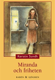 Miranda Och Friheten (Kerstin Sundh)