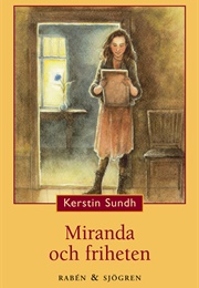 Miranda Och Friheten (Kerstin Sundh)