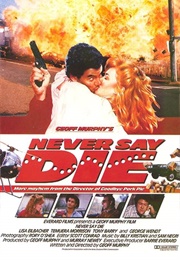 Never Say Die (1988)