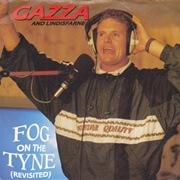 Fog on the Tyne (Revisited) - Gazza and Lindisfarne