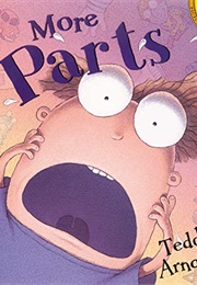 More Parts (Tedd Arnold)